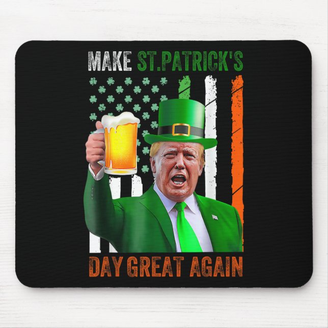 Make St Patricks Day Great Again Shamrock Trump Am Mouse Mat (Front)