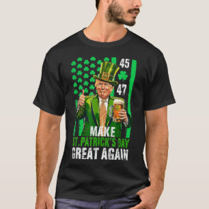 Make St Patricks Day Great Again Shamrock Trump Am T-Shirt