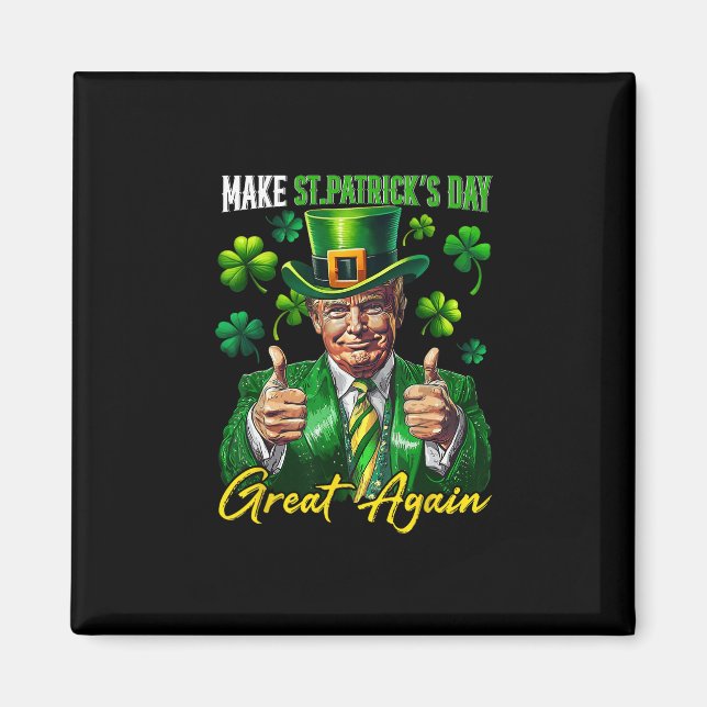 Make St Patrick's Day Great Again Shamrock Trump L Magnet (Front)