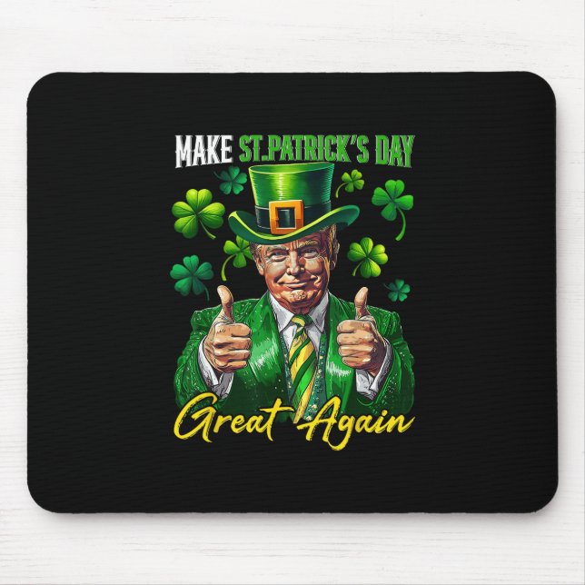 Make St Patrick's Day Great Again Shamrock Trump L Mouse Mat (Front)