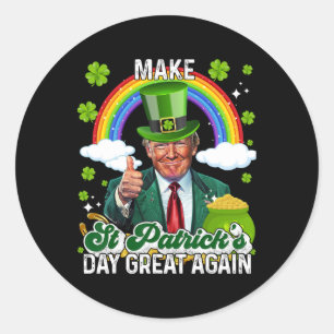 Make St Patricks Day Great Again Shenanigans Lucky Classic Round Sticker