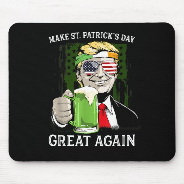 Make St Patricks Day Great Again Tp Men Women Mouse Mat (Front)