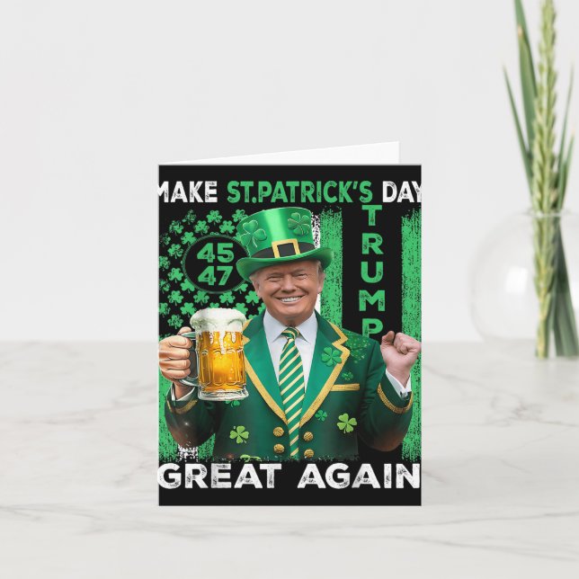 Make St Patricks Day Great Again Trump 45 47 Flag Card (Front)