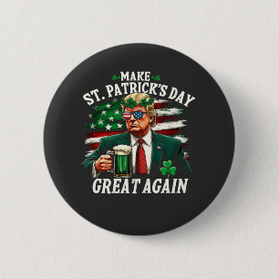 Make St. Patrick's Day Great Again Trump  6 Cm Round Badge