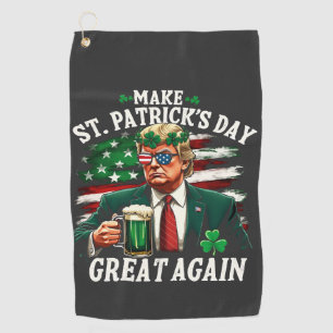 Make St. Patrick's Day Great Again Trump Golf Towel