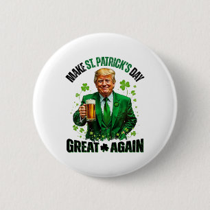 Make St Patricks Day Great Again Trump Shamrock Ir 6 Cm Round Badge