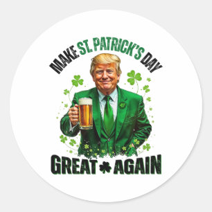 Make St Patricks Day Great Again Trump Shamrock Ir Classic Round Sticker