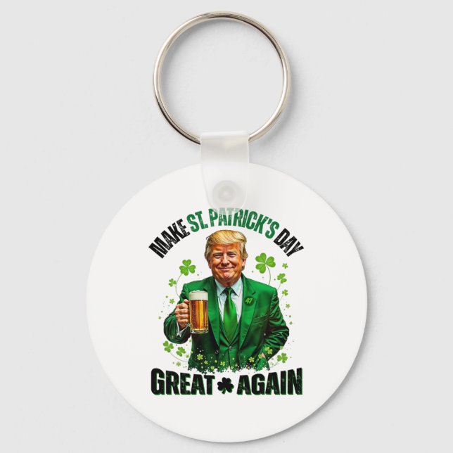 Make St Patricks Day Great Again Trump Shamrock Ir Key Ring (Front)