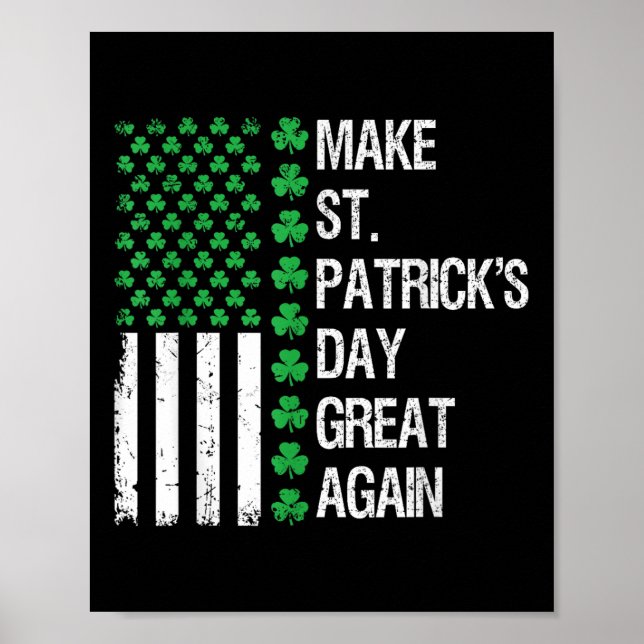 Make St Patricks Day Great Again Trump St Patricks Poster (Front)