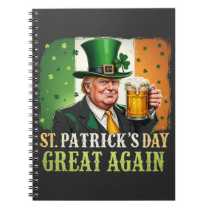 Make St. Patrick's Great Again Trump Irish Notebook