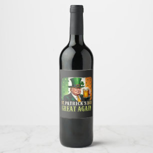Make St. Patrick's Great Again Trump Irish Wine Label