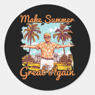 Make Summer Great Again Donald Trump Vacation Hawa Classic Round Sticker