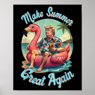Make Summer Great Again Donald Trump Vacation Hawa Poster