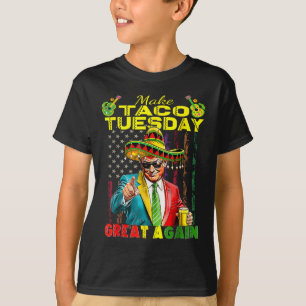 Make Taco Tuesday Great Again Trump Funny 1 T-Shirt