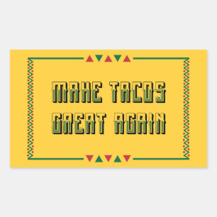 Make Tacos Great Again Rectangular Sticker