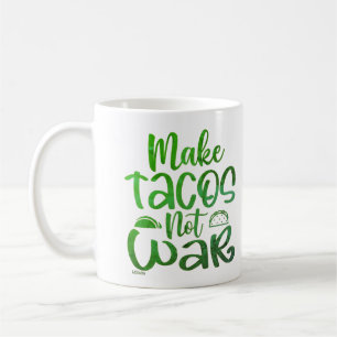 MAKE TACOS, NOT WAR funny taco lover Coffee Mug