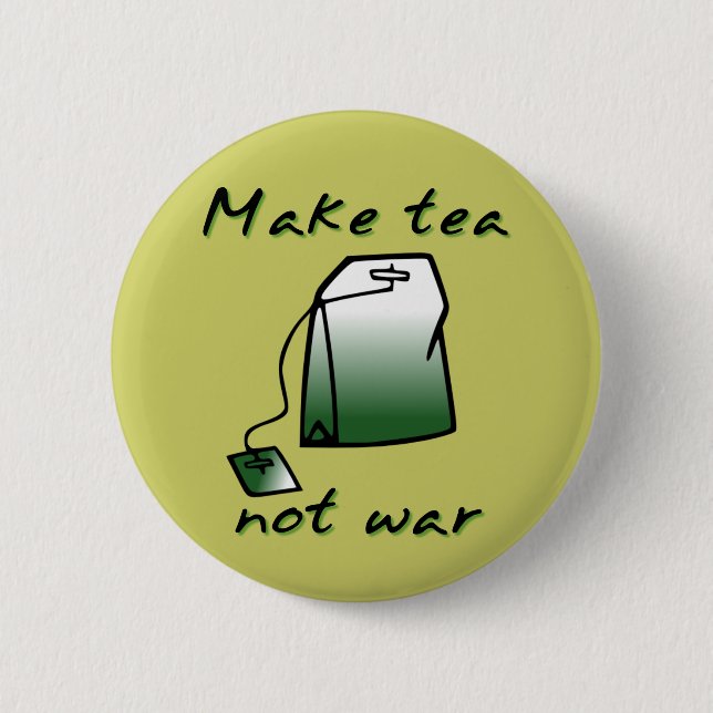 Make Tea Not War Funny Button Badge Humour (Front)
