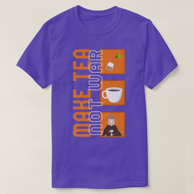 Make Tea Not War Peaceful Samurai Tea Drinker Fami T-Shirt (Design Front)