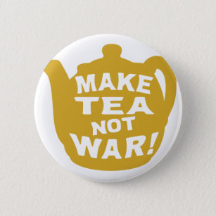 Make Tea Not War v7 6 Cm Round Badge