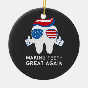 Make Teeth Great Again 4th of July Dental   Ceramic Tree Decoration