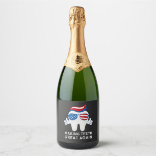 Make Teeth Great Again 4th of July Dental   Sparkling Wine Label