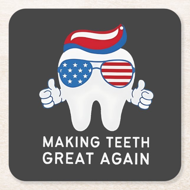 Make Teeth Great Again 4th of July Dental   Square Paper Coaster (Front)