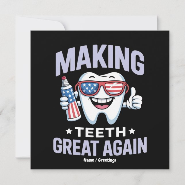 Make Teeth Great Again Dental Assistant America  Invitation (Front)