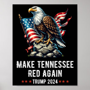 Make Tennessee Red Again Eagle Republican Trump  Poster