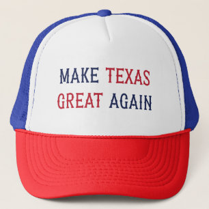 Make Texas Great Again Trucker Hat