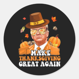 Make Thanksgiving Great Again Autumn Fall Leaves T Classic Round Sticker
