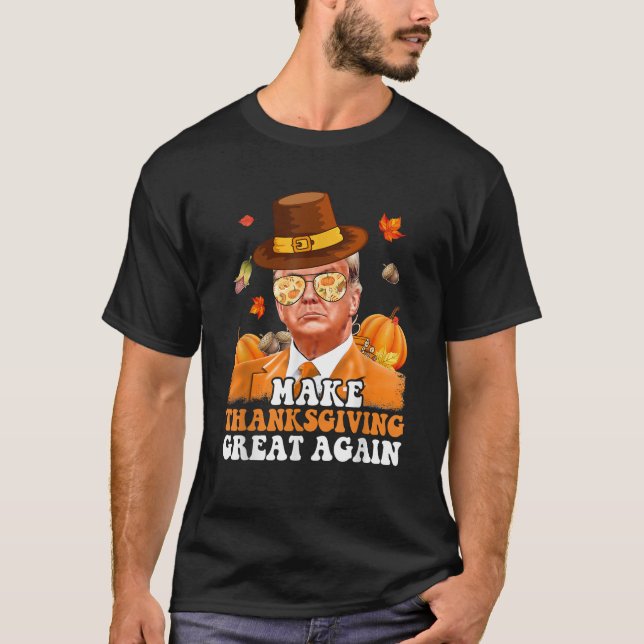 Make Thanksgiving Great Again Autumn Fall Leaves T T-Shirt (Front)
