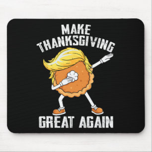 Make Thanksgiving Great Again Autumn Funny Trump P Mouse Mat