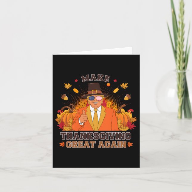 Make Thanksgiving Great Again Funny Autumn Fall Le Card (Front)