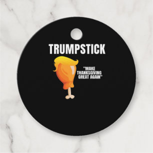 Make Thanksgiving Great Again Funny Donald Trumpst Favour Tags