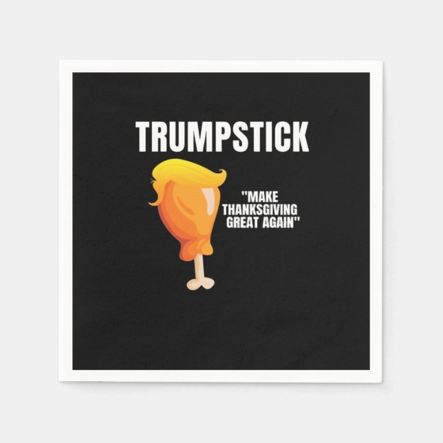 Make Thanksgiving Great Again Funny Donald Trumpst Napkin (Front)