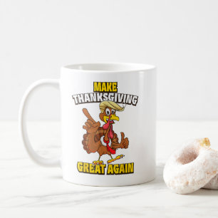 Make Thanksgiving Great Again Funny Trump Turkey Coffee Mug
