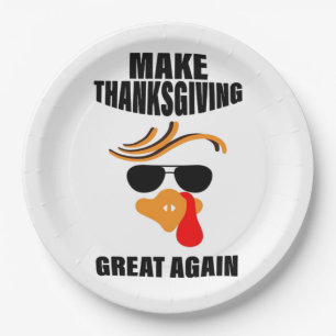 Make Thanksgiving Great Again, Funny Turkey Gift I Paper Plate
