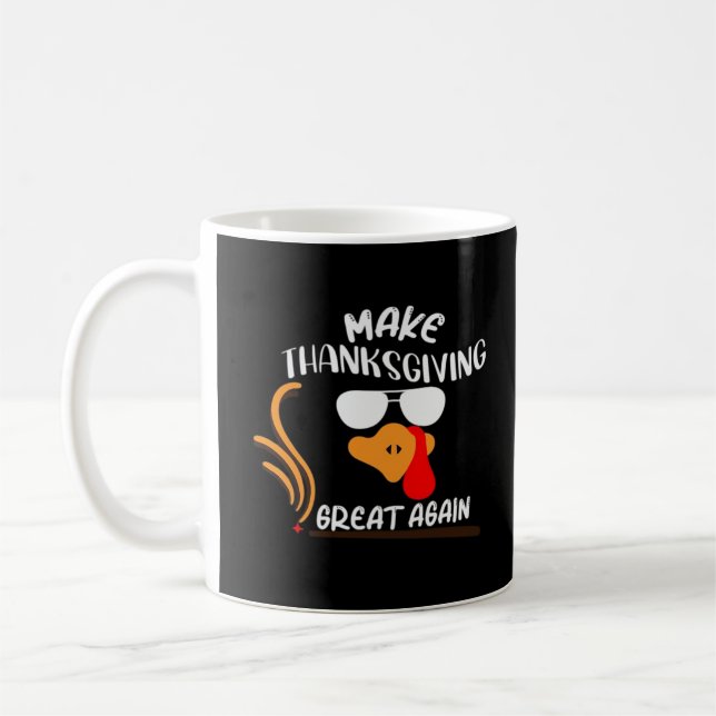 Make Thanksgiving Great Again, Funny Turkey Meme Coffee Mug (Left)