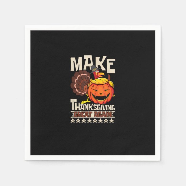 Make Thanksgiving Great Again Funny Turkey Trumpki Napkin (Front)