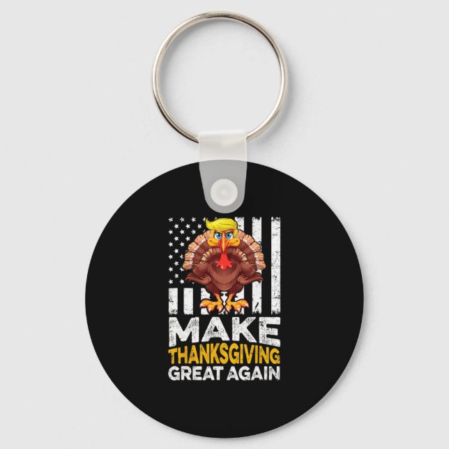 Make Thanksgiving Great Again  Key Ring (Front)
