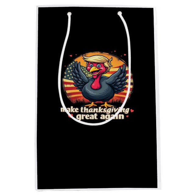 Make Thanksgiving Great Again Thanksgiving Classic Medium Gift Bag (Front)