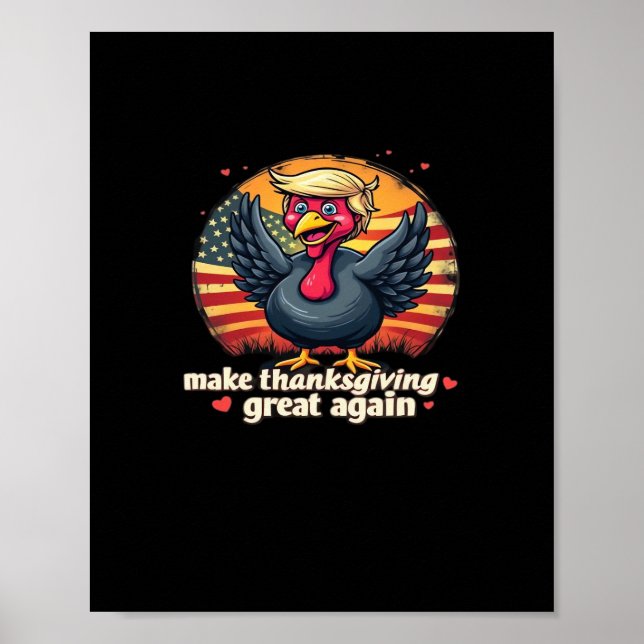 Make Thanksgiving Great Again Thanksgiving Classic Poster (Front)