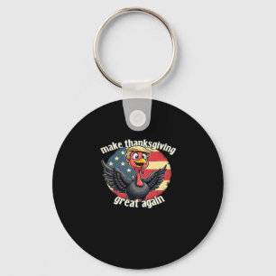 Make Thanksgiving Great Again Thanksgiving  Key Ring