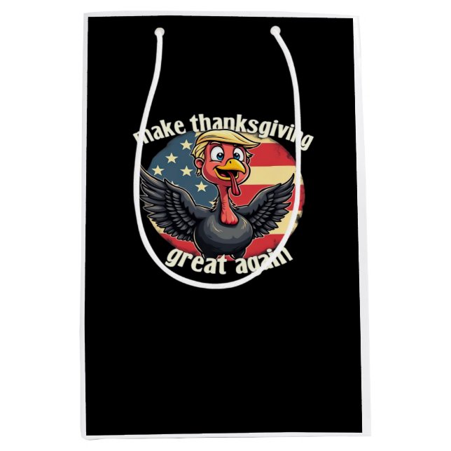 Make Thanksgiving Great Again Thanksgiving  Medium Gift Bag (Front)