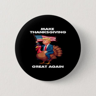 Make Thanksgiving Great Again - Trump Riding A Tur 6 Cm Round Badge