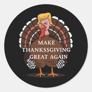 Make Thanksgiving Great Again Trump Turkey 2024  Classic Round Sticker