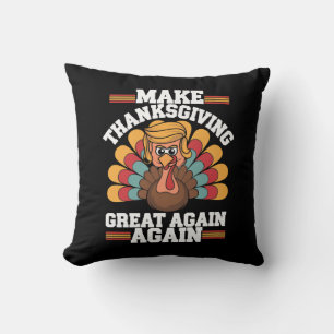 Make Thanksgiving Great Again Trump Turkey 2024 Cushion