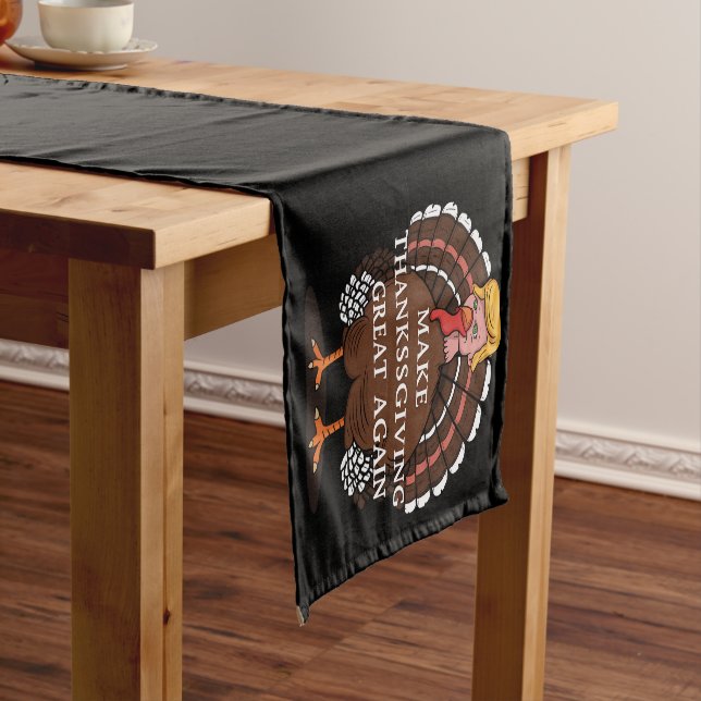 Make Thanksgiving Great Again Trump Turkey 2024  Short Table Runner (In Situ)