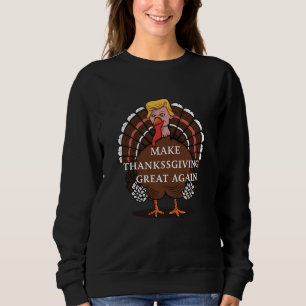 Make Thanksgiving Great Again Trump Turkey 2024 Sweatshirt