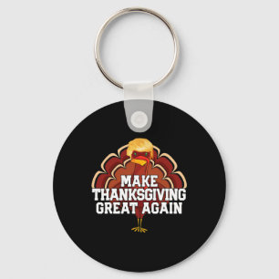 Make Thanksgiving Great Again Trump Turkey Funny 2 Key Ring